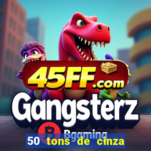 50 tons de cinza filme completo dublado